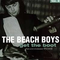 The Beach Boys : Get the Boot (Volume 2)